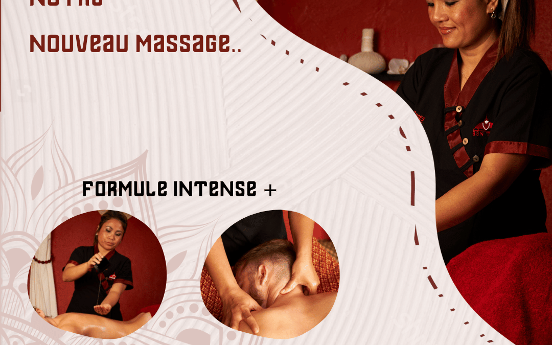 Découvrez notre nouveau massage thaïlandais : la Formule Intense + !